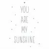Deco-Panel YOU ARE MY SUNSHINE - 30x30 Cm