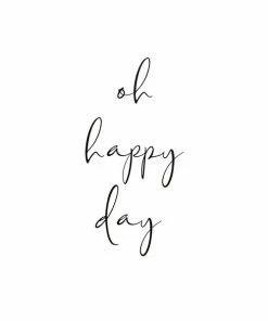 Gerahmtes Bild OH HAPPY DAY - 20x30 Cm