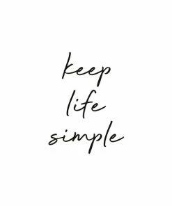 Gerahmtes Bild KEEP LIFE SIMPLE - 30x40 Cm