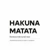 Gerahmtes Bild HAKUNA MATATA - 30x40 Cm