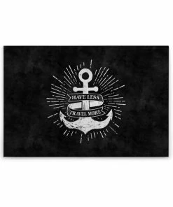 Leinwandbild HAVE LESS TRAVEL MORE - Schwarz-weiß - 90 X 60 Cm