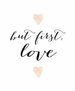 Leinwandbild BUT FIRST LOVE - Weiß-schwarz - 50 X 70 Cm